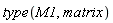 type(M1, matrix)