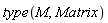 type(M, Matrix)