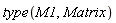 type(M1, Matrix)