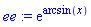 ee := exp(arcsin(x))