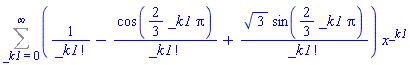 Sum((1/factorial(_k1)-cos((2/3)*_k1*Pi)/factorial(_k1)+3^(1/2)*sin((2/3)*_k1*Pi)/factorial(_k1))*x^_k1, _k1 = 0 .. infinity)