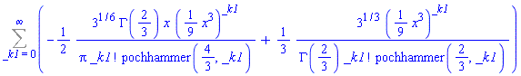 Sum(-(1/2)*3^(1/6)*GAMMA(2/3)*x*((1/9)*x^3)^_k1/(Pi*factorial(_k1)*pochhammer(4/3, _k1))+(1/3)*3^(1/3)*((1/9)*x^3)^_k1/(GAMMA(2/3)*factorial(_k1)*pochhammer(2/3, _k1)), _k1 = 0 .. infinity)