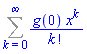 Sum(g(0)*x^k/factorial(k), k = 0 .. infinity)