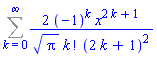 Sum(2*(-1)^k*x^(2*k+1)/(Pi^(1/2)*factorial(k)*(2*k+1)^2), k = 0 .. infinity)