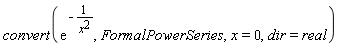 convert(exp(-1/x^2), FormalPowerSeries, x = 0, dir = real)