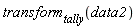 transform[tally](data2)