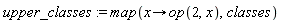 upper_classes := map(proc (x) options operator, arrow; op(2, x) end proc, classes)