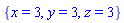 {x = 3, y = 3, z = 3}