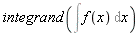 integrand(Int(f(x), x))