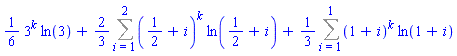 (1/6)*3^k*ln(3)+(2/3)*(Sum((1/2+i)^k*ln(1/2+i), i = 1 .. 2))+(1/3)*(Sum((1+i)^k*ln(1+i), i = 1 .. 1))