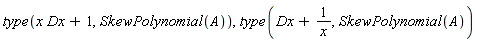 type(x*Dx+1, SkewPolynomial(A)), type(Dx+1/x, SkewPolynomial(A))