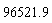 96521.9