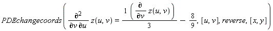 PDEchangecoords(diff(z(u, v), v, u) = (1/3)*(diff(z(u, v), v))-8/9, [u, v], reverse, [x, y])