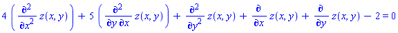 4*(diff(z(x, y), `$`(x, 2)))+5*(diff(z(x, y), x, y))+diff(z(x, y), `$`(y, 2))+diff(z(x, y), x)+diff(z(x, y), y)-2 = 0