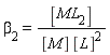 beta[2] = [ML[2]]/([M]*[L]^2)