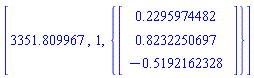 [3351.809967, 1, {Vector(3, {(1) = .2295974482, (2) = .8232250697, (3) = -.5192162328})}]