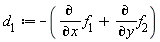 d[1] := -(diff(f[1], x))-(diff(f[2], y))