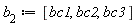 b[2] := [bc1, bc2, bc3]