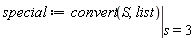 special := eval(convert(S, list), s = 3)