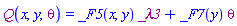 Q(x, y, theta) = _F5(x, y)*_lambda3+_F7(y)*theta