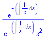exp(-(Int(1/s, s)))/(exp(-(Int(1/x, x)))*x^2)