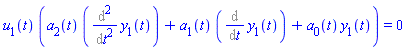 u[1](t)*(a[2](t)*(Diff(y[1](t), t, t))+a[1](t)*(Diff(y[1](t), t))+a[0](t)*y[1](t)) = 0
