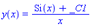 y(x) = (Si(x)+_C1)/x