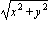 sqrt(x^2+y^2)