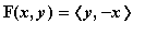 F(x,y) = `<,>`(y,-x)