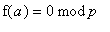 f(a) = `mod`(0,p)