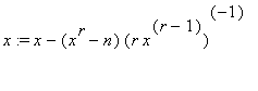 x := x-(x^r-n)*(r*x^(r-1))^(-1)
