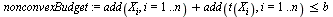 `assign`(nonconvexBudget, `<=`(`+`(add(X[i], i = 1 .. n), add(t(X[i]), i = 1 .. n)), b))