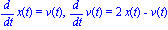 diff(x(t), t) = v(t), diff(v(t), t) = 2*x(t)-v(t)