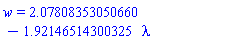 w = HFloat(2.078083530506599)-HFloat(1.9214651430032514)*lambda