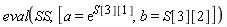 eval(SS, [a = exp(S[3][1]), b = S[3][2]])
