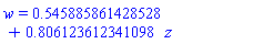 w = HFloat(0.5458858614285285)+HFloat(0.8061236123410983)*z