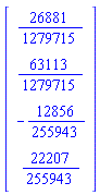 Vector(4, {(1) = 26881/1279715, (2) = 63113/1279715, (3) = -12856/255943, (4) = 22207/255943})