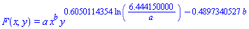 F(x, y) = a*x^b*y^(.6050114354*ln(6.444150000/a)-.4897340527*b)