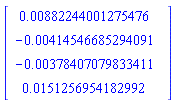 Vector(4, {(1) = 0.882244001275476e-2, (2) = -0.414546685294091e-2, (3) = -0.378407079833411e-2, (4) = 0.151256954182992e-1})