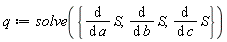 q := solve({diff(S, a), diff(S, b), diff(S, c)})