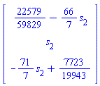 Vector(3, {(1) = 22579/59829-(66/7)*s[2], (2) = s[2], (3) = -(71/7)*s[2]+7723/19943})