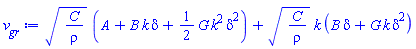 (C/rho)^(1/2)*(A+B*k*delta+(1/2)*G*k^2*delta^2)+(C/rho)^(1/2)*k*(B*delta+G*k*delta^2)