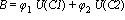 B = phi[1]*U(C1)+phi[2]*U(C2)