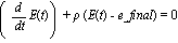 (diff(E(t), t))+rho*(E(t)-e_final) = 0
