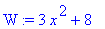W := 3*x^2+8