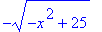 -(-x^2+25)^(1/2)