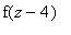 f(z-4)