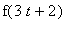 f(3*t+2)