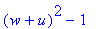 (w+u)^2-1