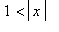 1 < abs(x)